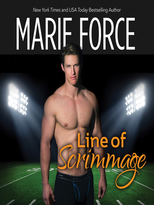 Title details for Line of Scrimmage by Marie Force - Available